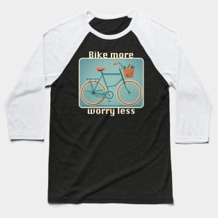 Bike more Baseball T-Shirt